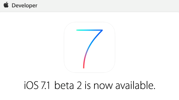 iOS 7.1 Beta 2 Download möglich seit Freitag, dem 13.12.2013 auf der Apple Dev-Seite für User mit einem gültigen Developer Account.