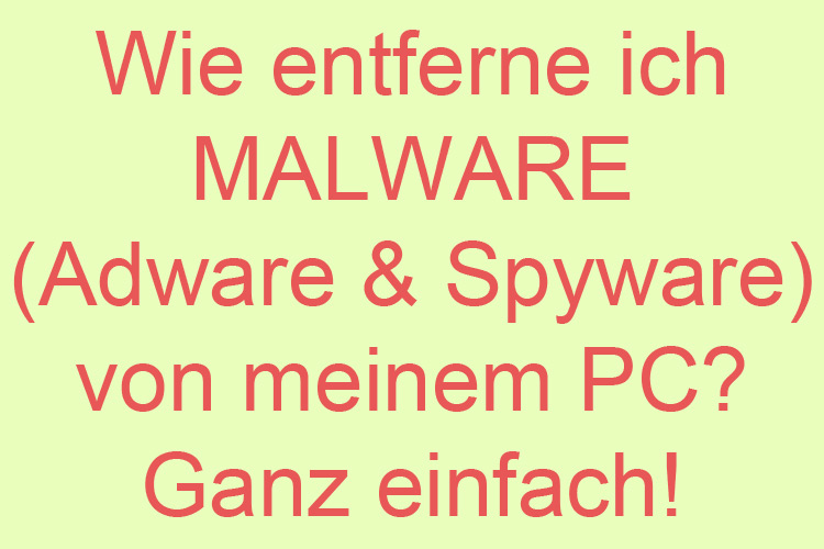 Malware entfernen Spyware Adware