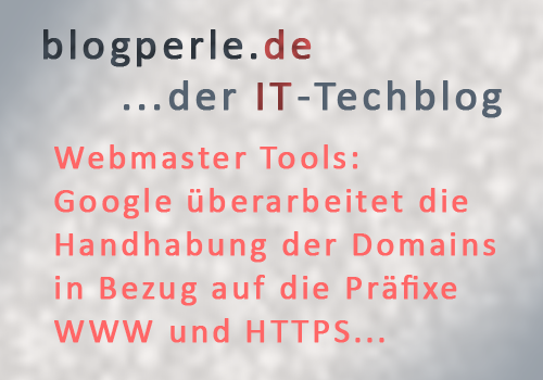 Google Webmaster Tools oder Google Search Console?
